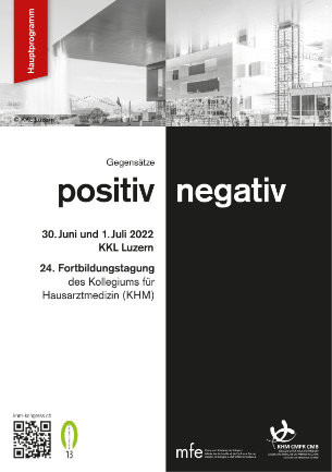 KHM Kongress 2022 | «Positiv & Negativ»